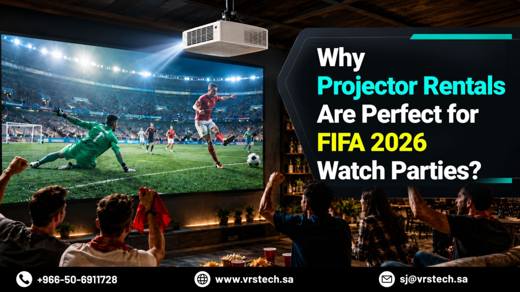 Why Projector Rentals Are Perfect for FIFA 2026 Watch Parties? Why Projector Rentals Are Perfect for FIFA 2026 Watch Parties?