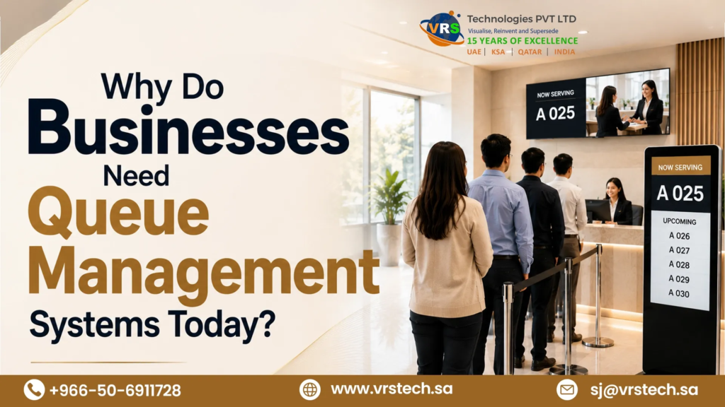 Why Do Businesses Need Queue Management Systems Today? Why Do Businesses Need Queue Management Systems Today?